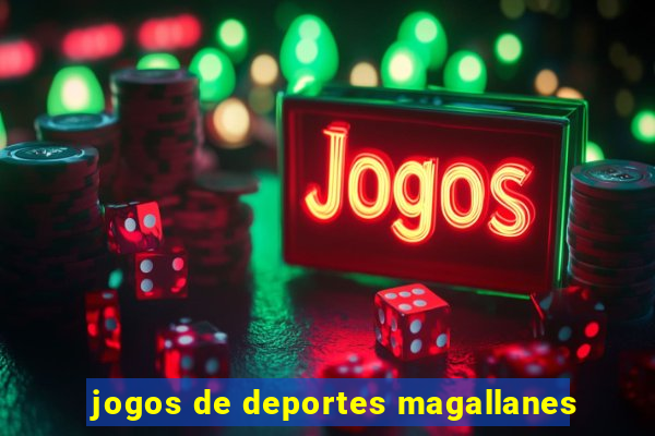 jogos de deportes magallanes